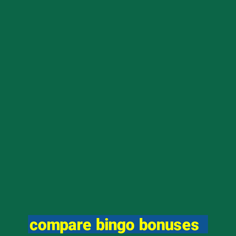 compare bingo bonuses