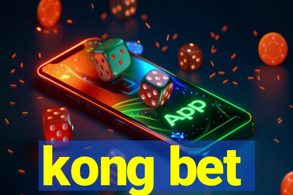 kong bet