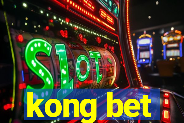 kong bet