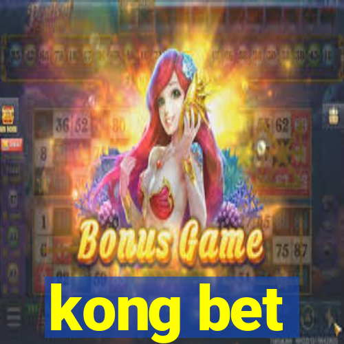 kong bet