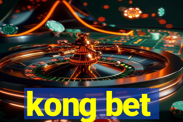 kong bet