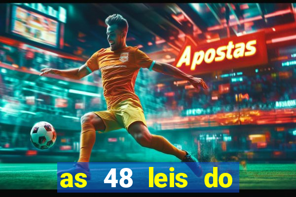 as 48 leis do poder pdf gr谩tis