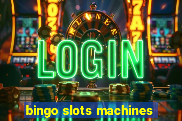 bingo slots machines