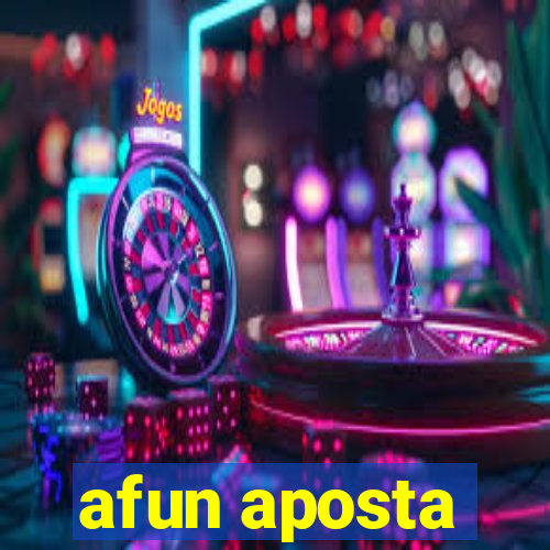 afun aposta