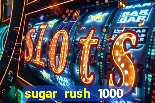 sugar rush 1000 demo pragmatic