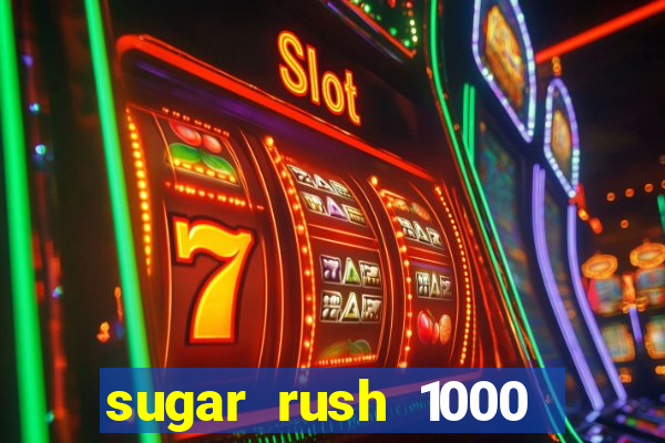 sugar rush 1000 demo pragmatic