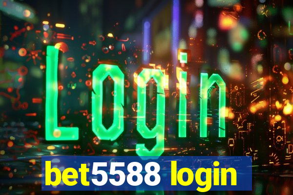 bet5588 login