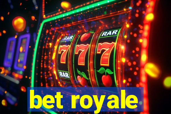 bet royale