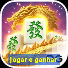 jogar e ganhar