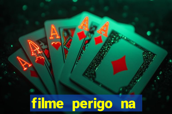 filme perigo na montanha netflix