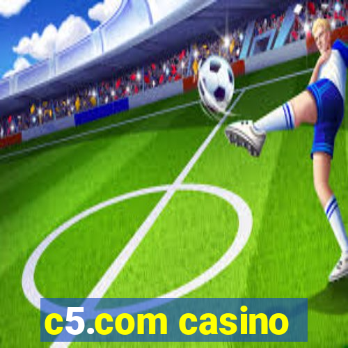 c5.com casino