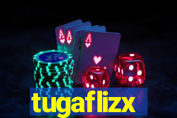 tugaflizx