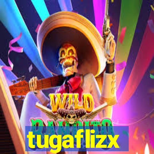 tugaflizx