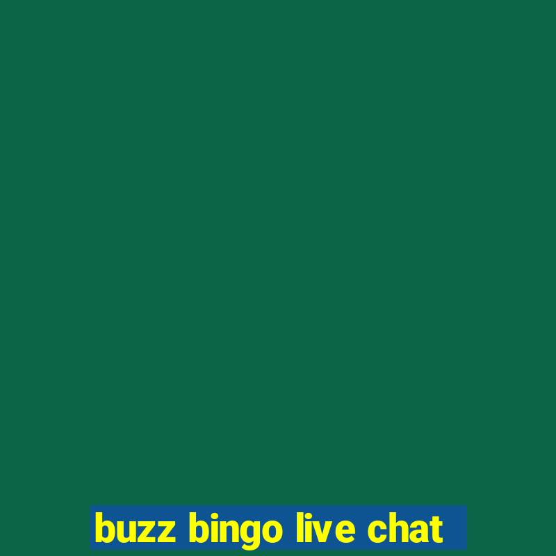 buzz bingo live chat