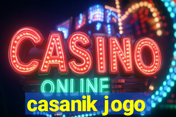 casanik jogo