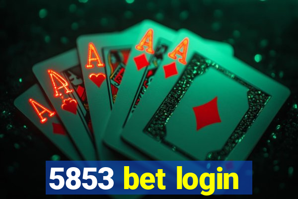 5853 bet login