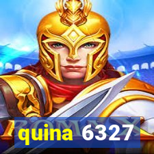 quina 6327