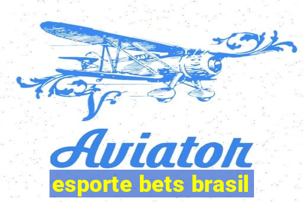 esporte bets brasil