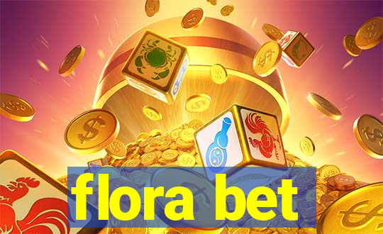 flora bet