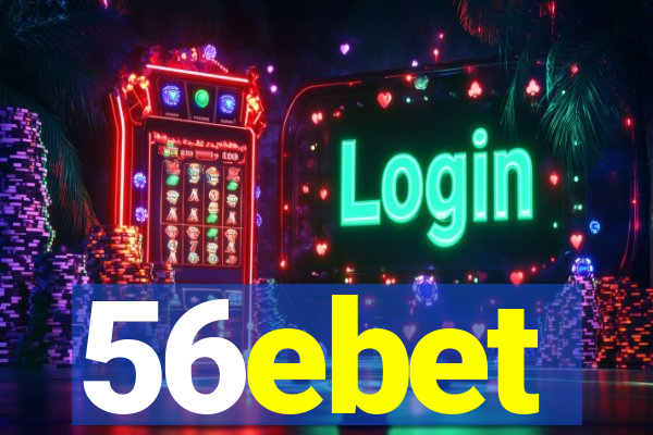 56ebet