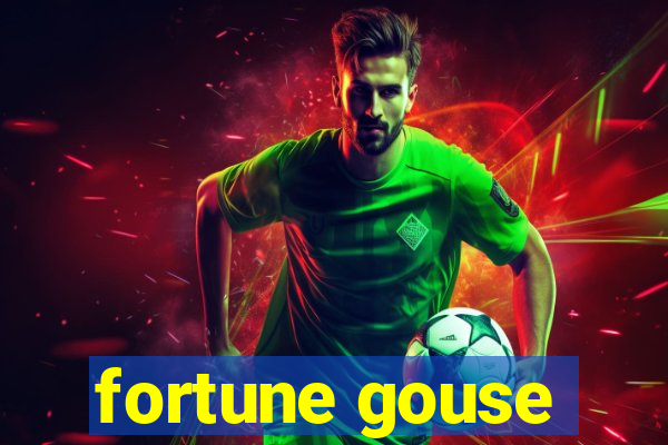 fortune gouse