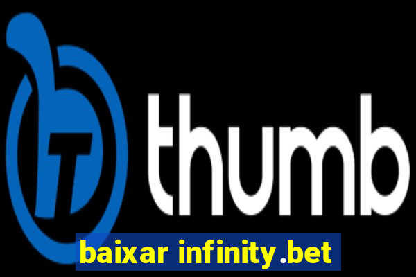 baixar infinity.bet