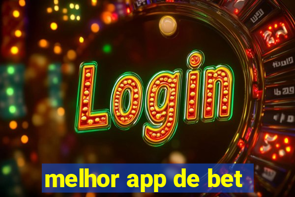 melhor app de bet