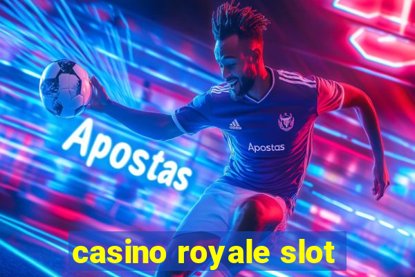 casino royale slot