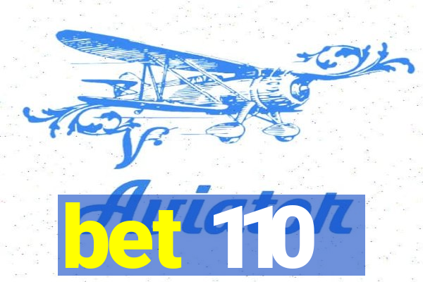 bet 110