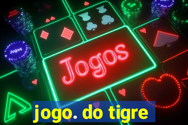 jogo. do tigre