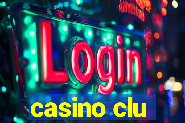 casino clu