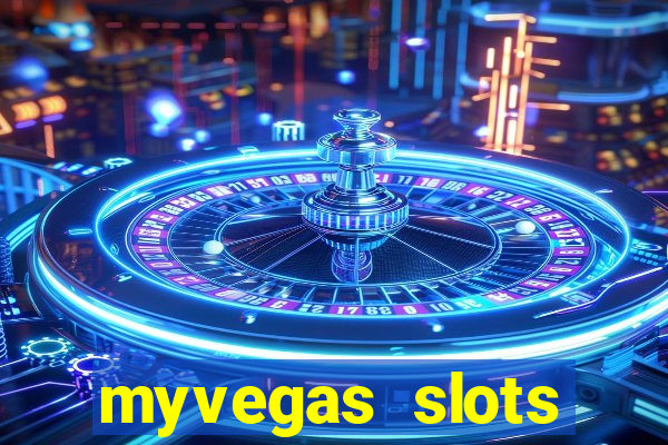 myvegas slots casino slots