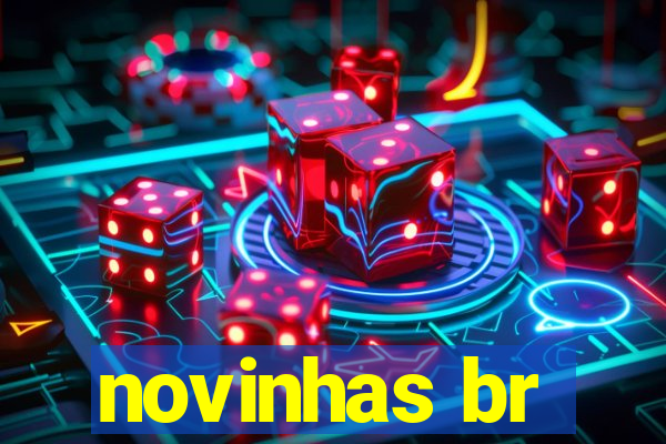 novinhas br