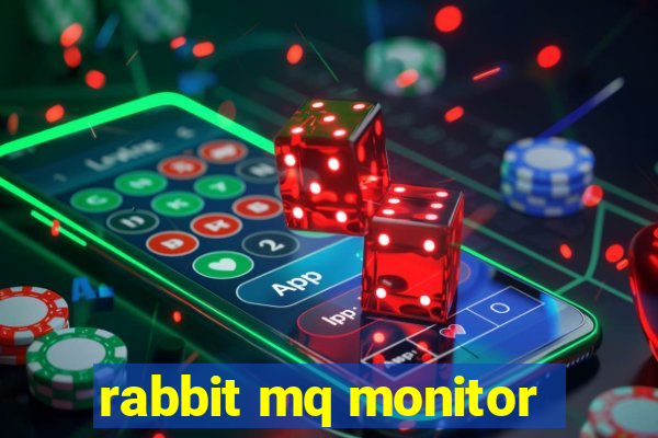 rabbit mq monitor