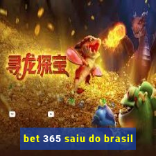 bet 365 saiu do brasil