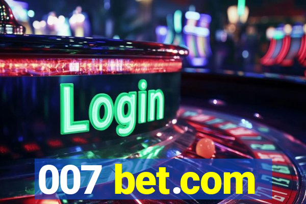 007 bet.com