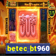 betec bt960