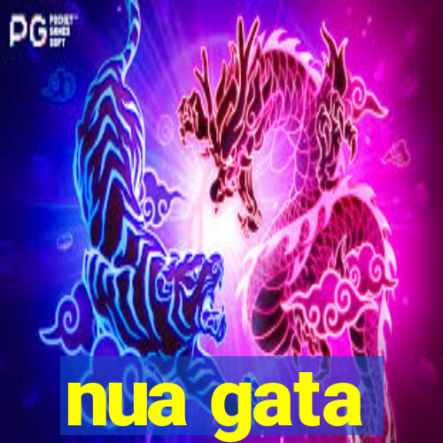 nua gata