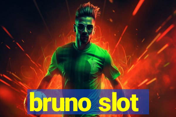 bruno slot