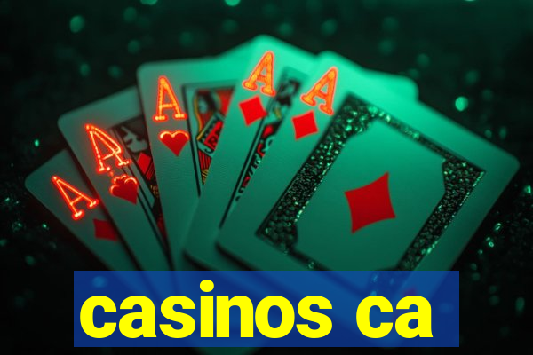 casinos ca