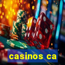 casinos ca