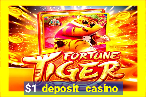 $1 deposit casino 2018 nz