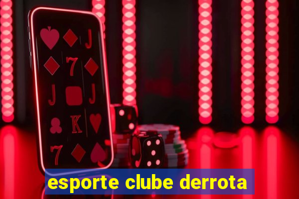 esporte clube derrota