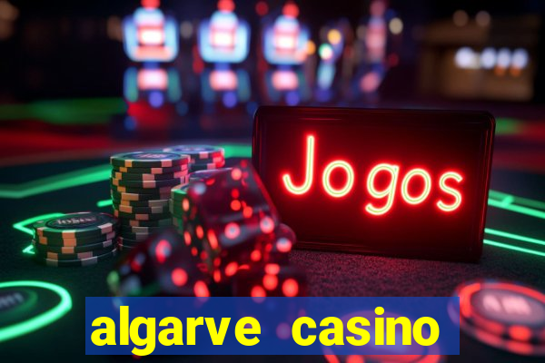 algarve casino hotel portugal