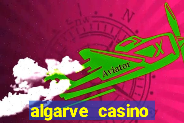 algarve casino hotel portugal