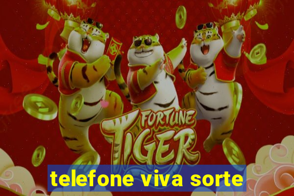 telefone viva sorte