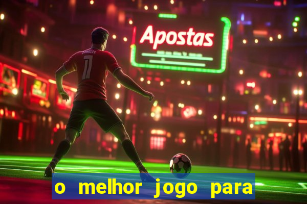 o melhor jogo para ganhar dinheiro de verdade