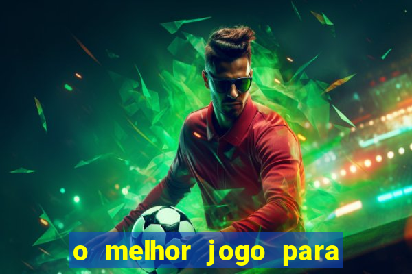 o melhor jogo para ganhar dinheiro de verdade