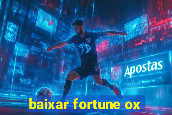 baixar fortune ox