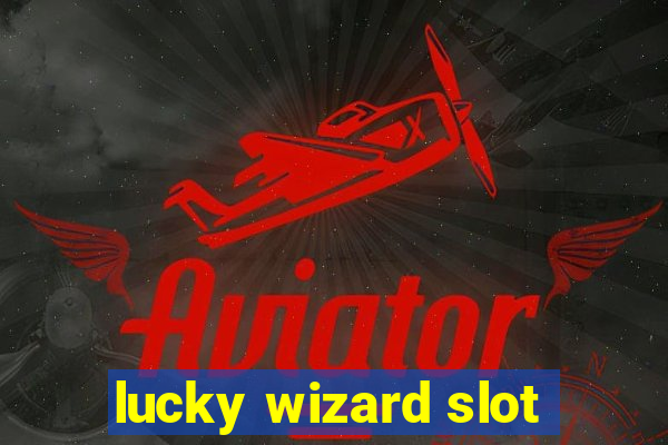 lucky wizard slot